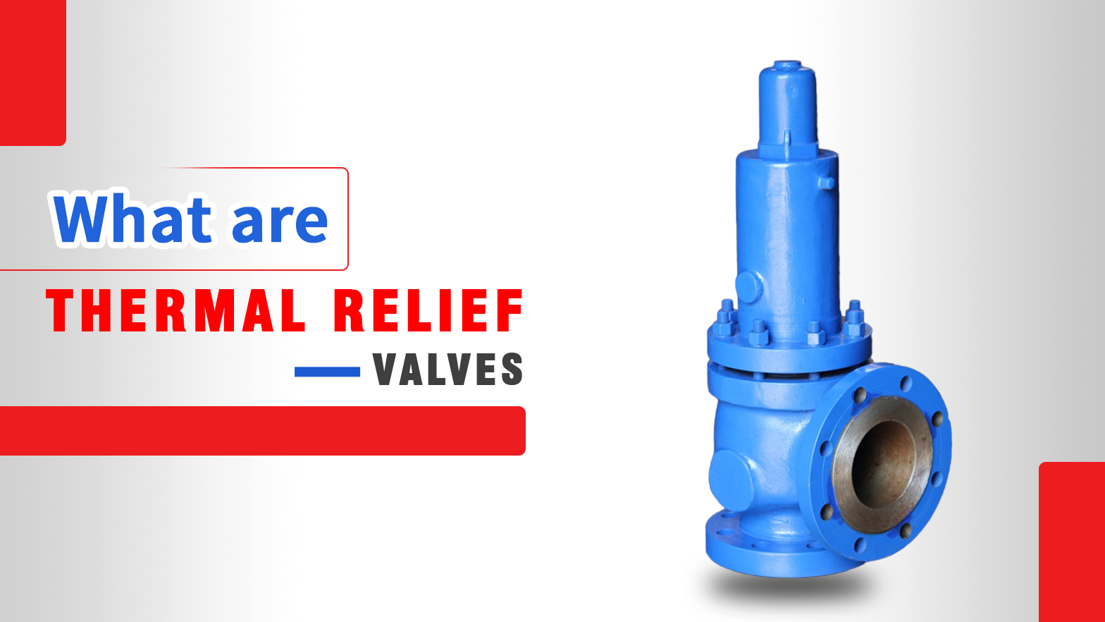 What are thermal relief valves ?